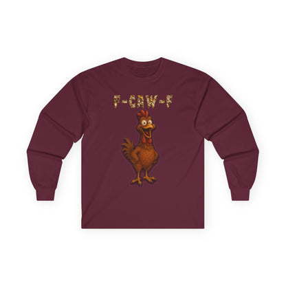 Chicken F-Caw-F Long Sleeve Tee — Funny Chicken Graphic